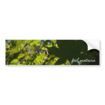 ...feel nature bumper stickers
