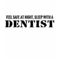 Feel Safe Dentist t-shirts by magarmor Feel Safe Dentist t-shirts