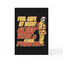 Feel Safe, Sleep with a Firefighter Greeting Cards