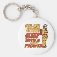 Feel Safe, Sleep with a Firefighter Keychain