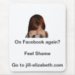 Feel Shame - Facebook  mousepad