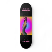 Feel The Freedom Skateboard