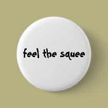 feel the squee buttons