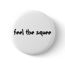 feel the squee buttons