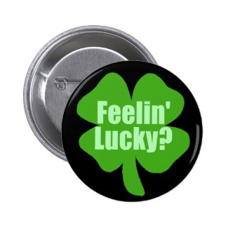 Feelin' Lucky? Button