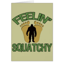Feelin' Squatchy Card
