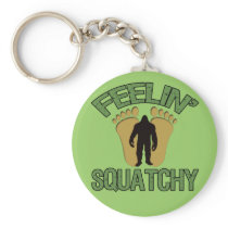 Feelin' Squatchy Key Chain