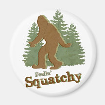 Feelin' Squatchy Magnet