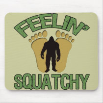 Feelin' Squatchy Mousepads