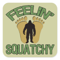 Feelin' Squatchy Square Sticker