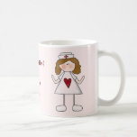 Feeling Better ? Thank a Nurse Coffee Mugs