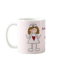 Feeling Better ? Thank a Nurse Coffee Mugs