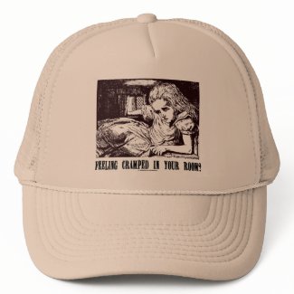 Feeling Cramped In Your Room? (Wonderland) zazzle_hat