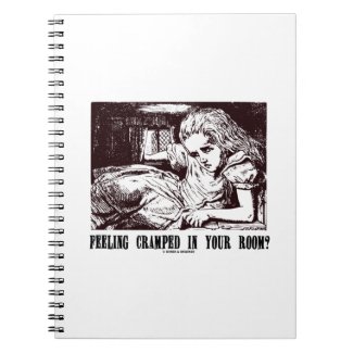 Feeling Cramped In Your Room? Wonderland Spiral Note Books