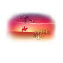 Feeling Down? Saddle Up t-shirts