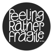 Feeling Fragile Black Sticker
