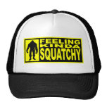 FEELING KINDA SQUATCHY HAT Finding Bigfoot Edition