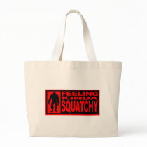   Feeling Squatchy Gear - Finding Bigfoot Tote Bags