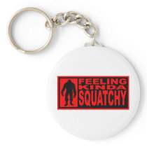   Feeling Squatchy Gear - Finding Bigfoot Key Chains