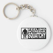   Feeling Squatchy Gear - Finding Bigfoot Keychains