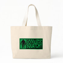   Feeling Squatchy Gear - Finding Bigfoot Tote Bag