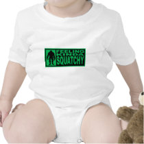   Feeling Squatchy Shirt - Finding Bigfoot