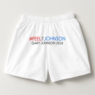 #feelthejohnson Gary Johnson 2016 Boxers