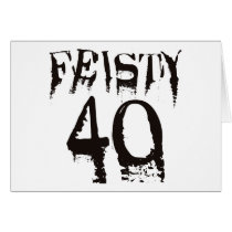 Feisty 40 greeting cards