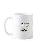Felt Not Seen Mug