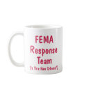 FEMA Response Team - Cup mugs by tkepner FEMA Response Team - Cup mugs