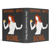 Female Gingers have Soul 3 Ring Binder