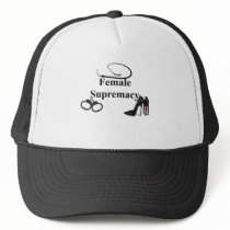 FEMALE SUPREMACY TRUCKER HAT