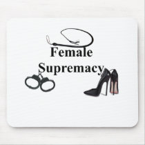 FEMALE SUPREMACY MOUSE PAD