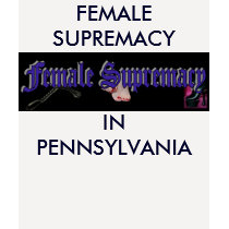 FEMALE SUPREMACY PENNSYLVANIA t-shirts by Female_Supremacy FEMALE SUPREMACY PENNSYLVANIA t-shirts