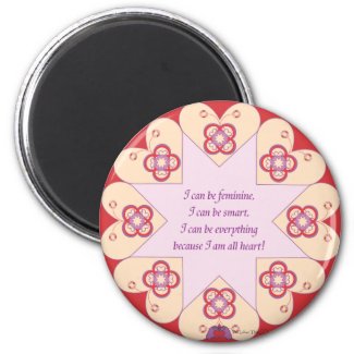 Feminine, Smart, All Heart--HeartStar(TM) magnet magnet