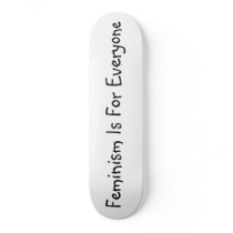 Feminism Is For Everyone skateboards