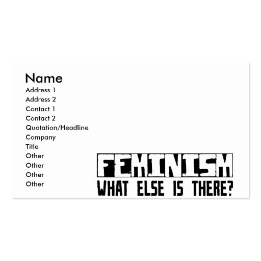 Feminism What Else Is There? Business Card Template