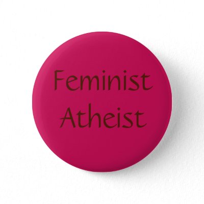 Feminist Atheist Pinback Buttons