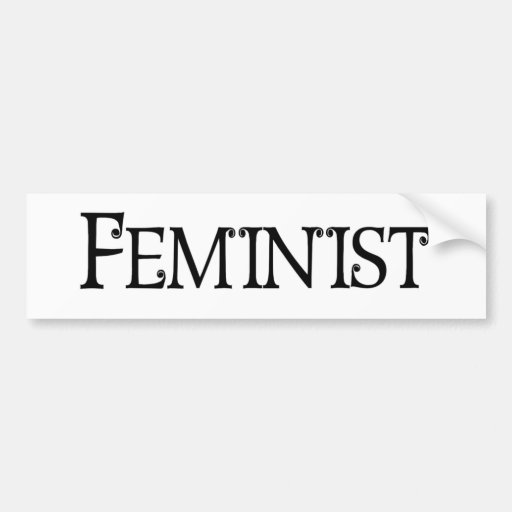 Feminist Bumper Stickers, Feminist Bumper Sticker Designs