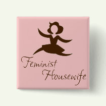 Feminist Housewife Button by feministhousewives Feminist Housewife Button