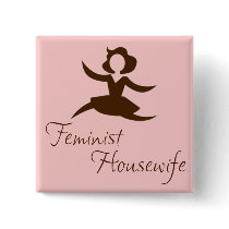 Feminist Housewife Button by feministhousewives Feminist Housewife Button