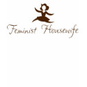 Feminist Housewife Not an oxymoron with image t-shirts by feministhousewives Feminist Housewife Not an oxymoron with image t-shirts