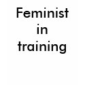 Feminist in training t-shirts