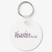 Feminist Looks Like keychains by worldsfair Feminist Looks Like keychains