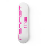 Feminist Me Skateboard Deck