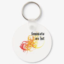 Feminists Are Hot keychains by itsallhot Feminists Are Hot keychains