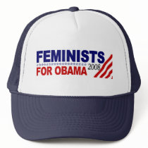 Feminists for Obama 2008 hats by worldsfair Feminists for Obama 2008 hats