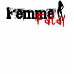 Femme Fatal t-shirts