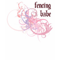 Fencing Babe t-shirts