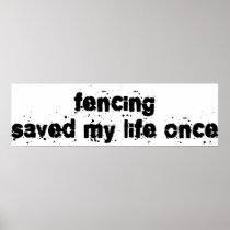 Fencing Saved My Life Once Poster